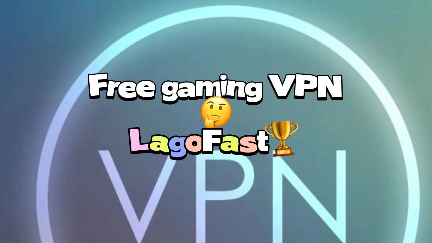 What is the best free vpn for gaming?