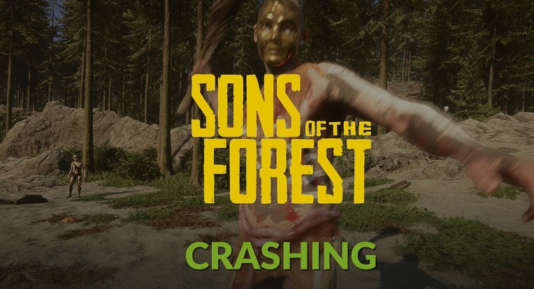 How To Stop Sons of the Forest Crashing 